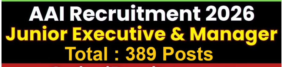 AAI Junior Executive & Manager Recruitment 2026