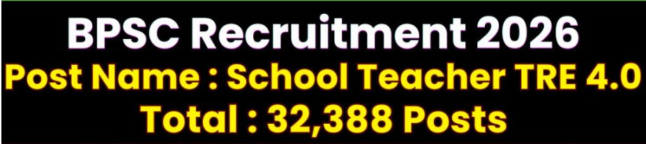 BPSC School Teacher TRE 4.0 Recruitment 2026