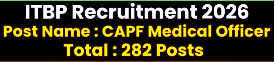ITBP CAPF Medical Officer Recruitment 2026