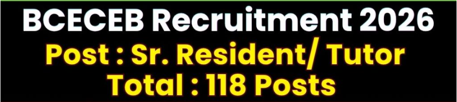 Bihar BCECEB Sr. Resident/ Tutor Recruitment 2026