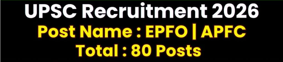 UPSC EPFO / APFC Recruitment 2026